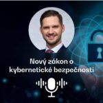 Nový zákon o kybernetické bezpečnosti