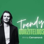 Podcast Trendy v udržitelnosti Anna Cervanová